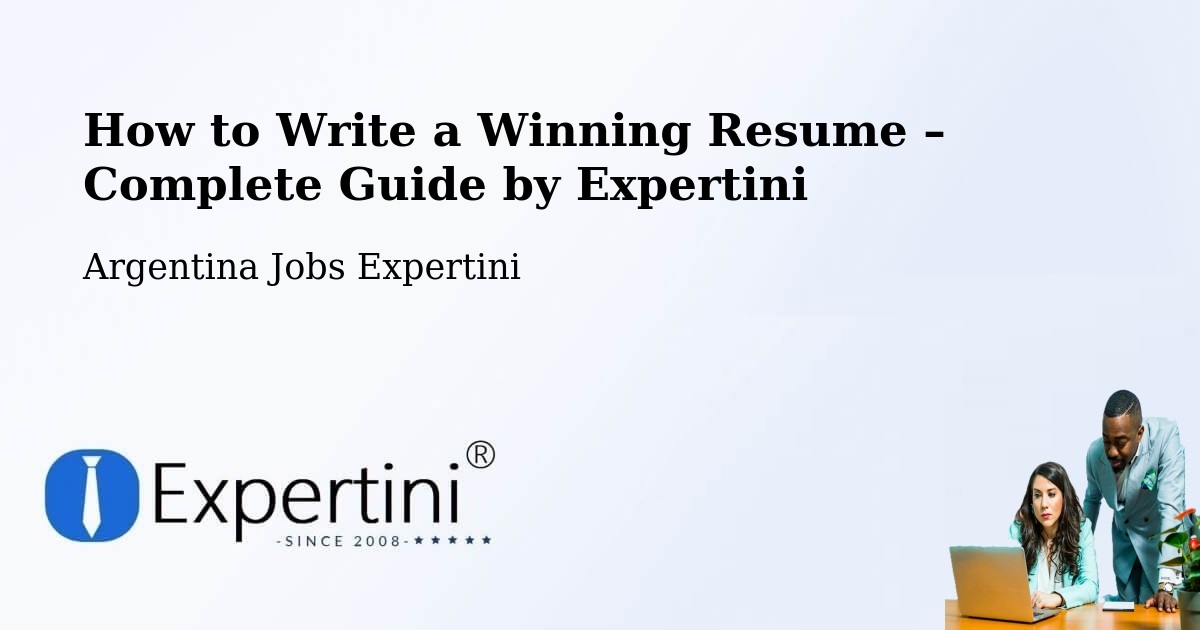Resume Writing Guide for Job Seekers – Maciá - Maciá, Argentina Jobs Expertini